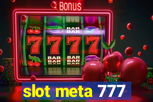 slot meta 777