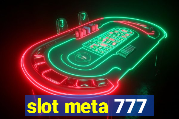 slot meta 777