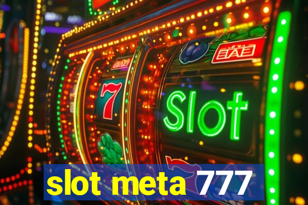 slot meta 777