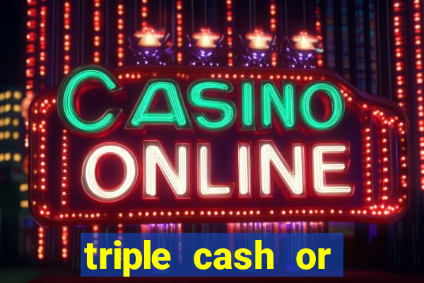 triple cash or crash slot