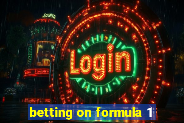 betting on formula 1