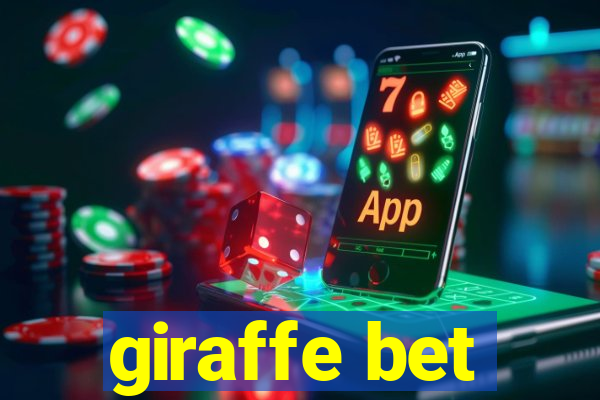 giraffe bet