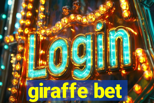 giraffe bet