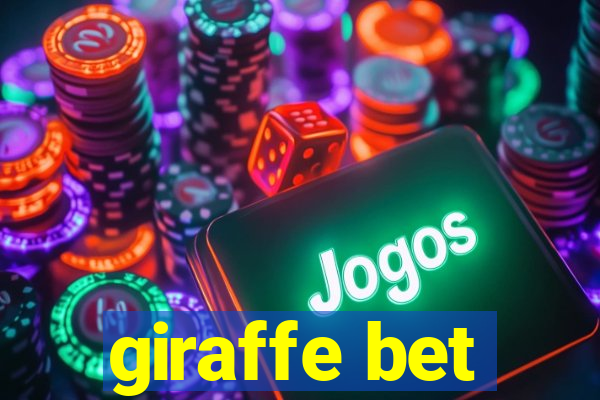 giraffe bet