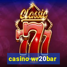 casino wr20bar