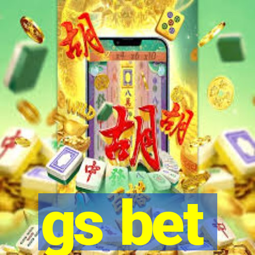 gs bet