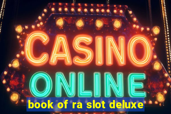 book of ra slot deluxe