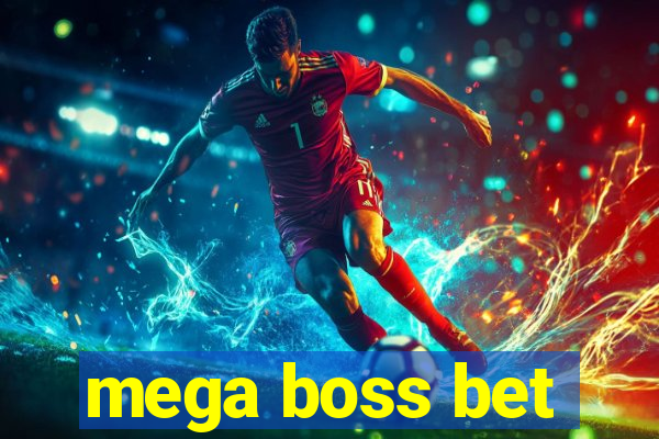 mega boss bet