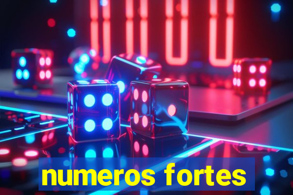 numeros fortes