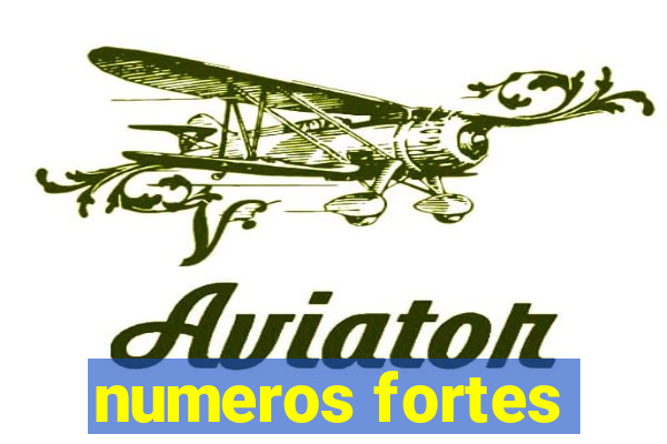 numeros fortes