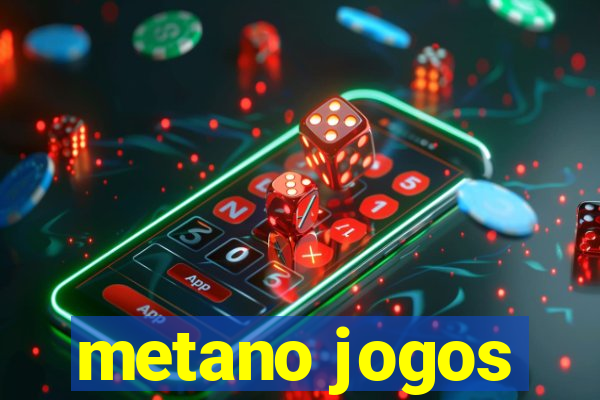 metano jogos