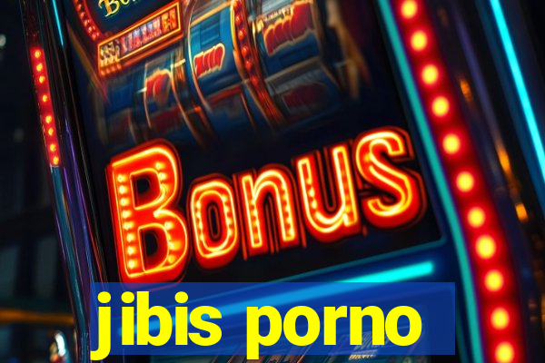 jibis porno