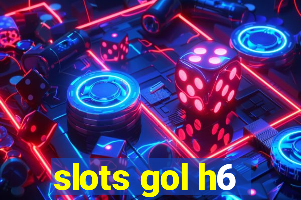 slots gol h6