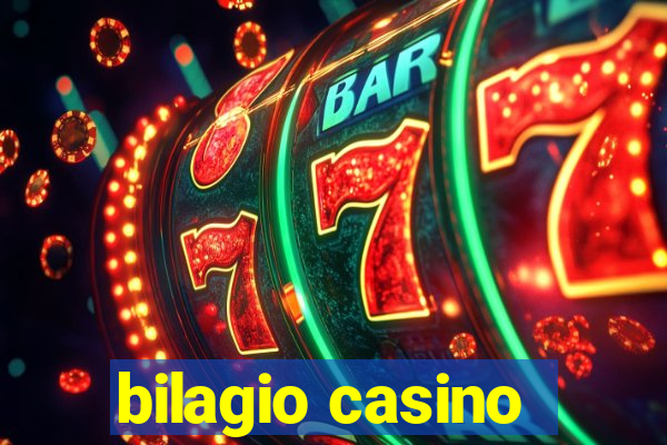 bilagio casino