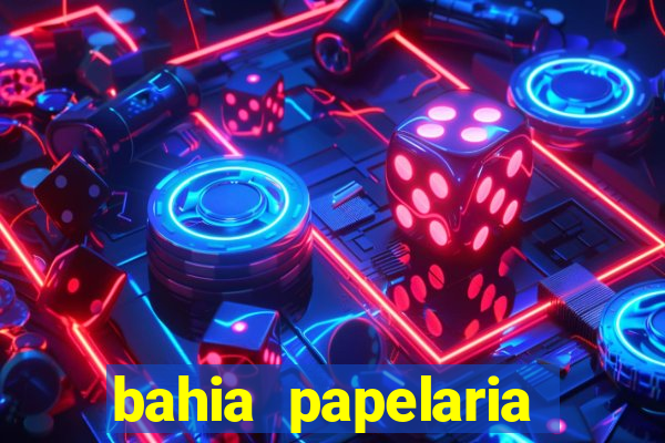 bahia papelaria get煤lio vargas