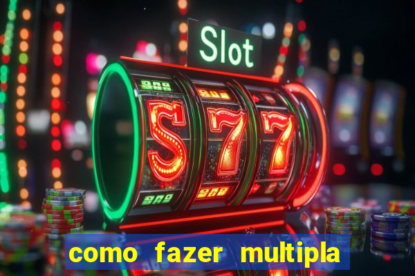 como fazer multipla na bet 365