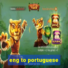 eng to portuguese