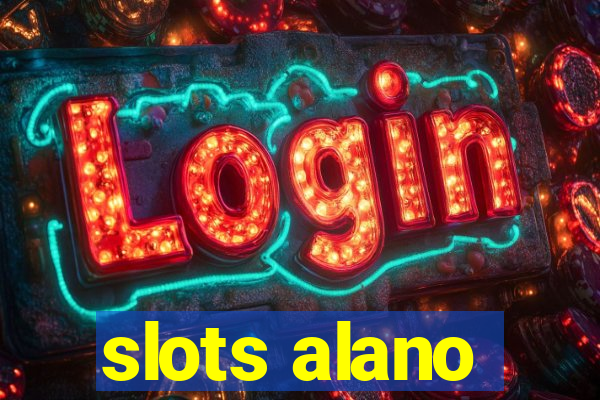 slots alano