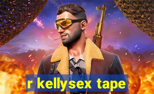 r kellysex tape