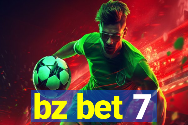 bz bet 7