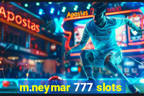 m.neymar 777 slots