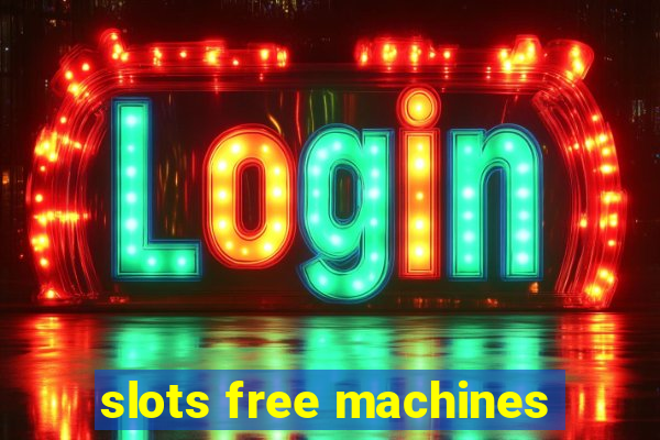 slots free machines