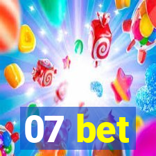 07 bet