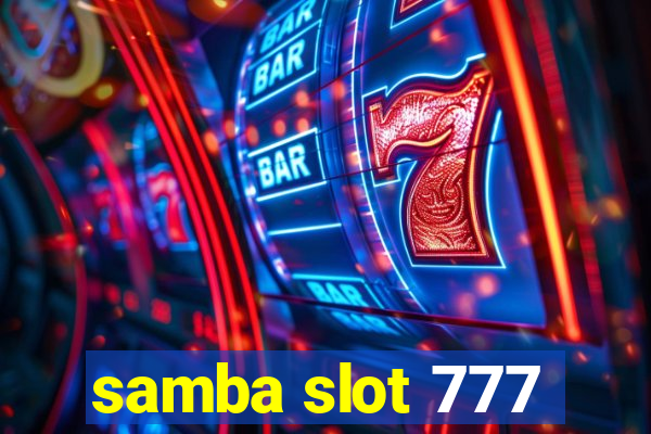 samba slot 777