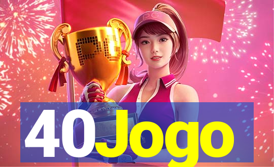 40Jogo