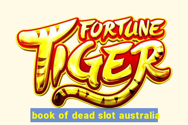 book of dead slot australia