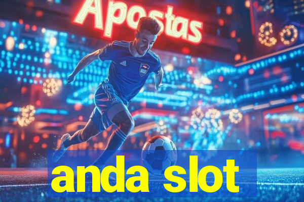 anda slot