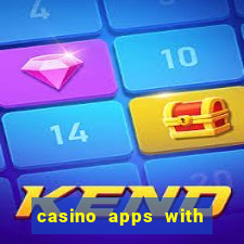 casino apps with real money