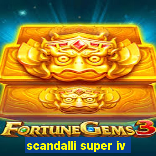 scandalli super iv