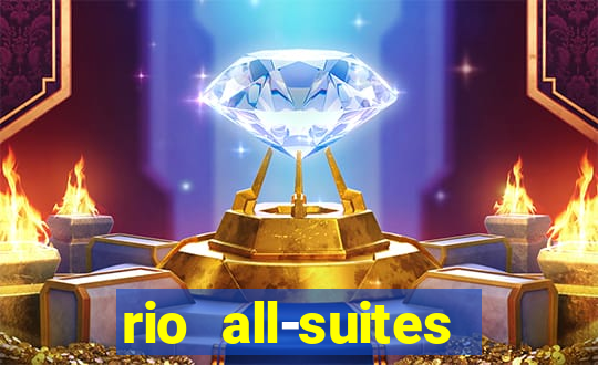 rio all-suites hotel and casino