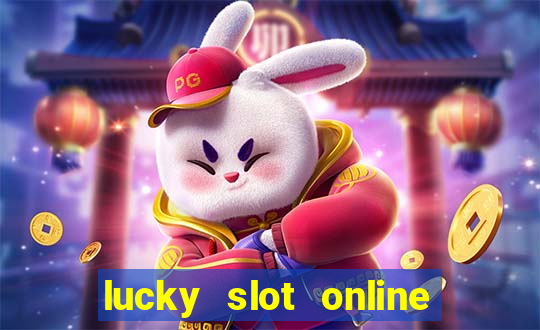 lucky slot online casino pagcor