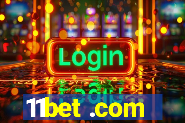 11bet .com