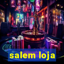 salem loja