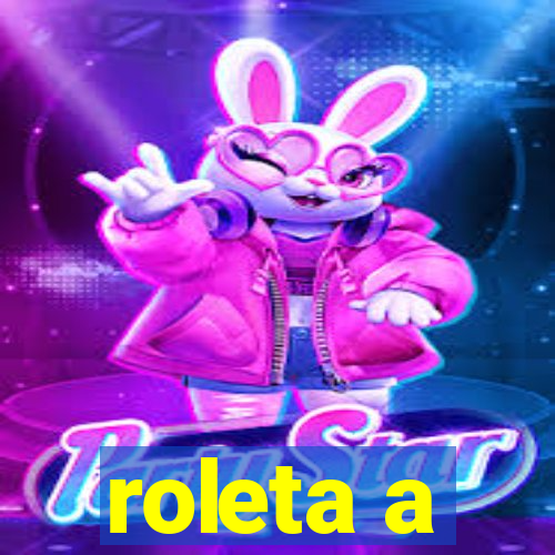 roleta a