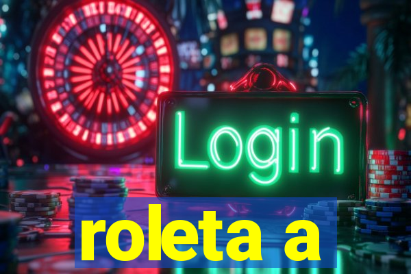 roleta a