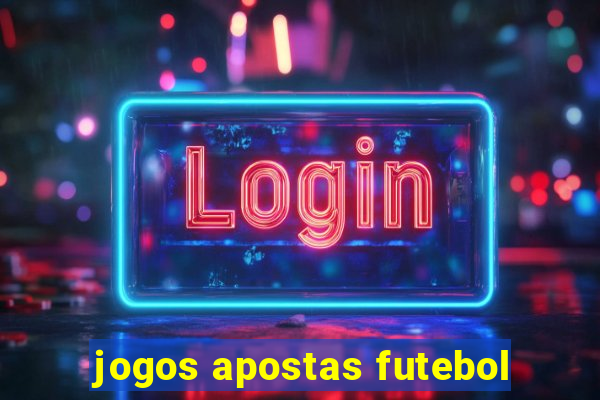 jogos apostas futebol