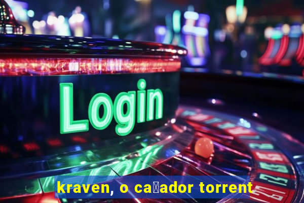 kraven, o ca莽ador torrent