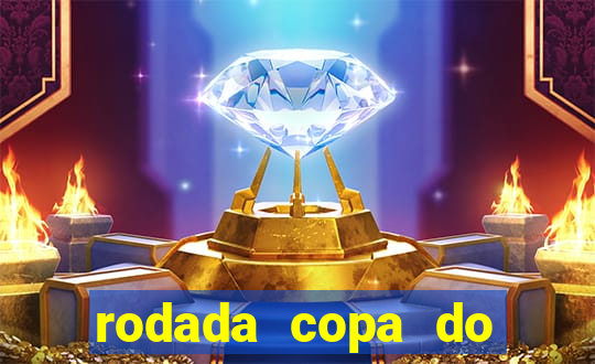 rodada copa do brasil 2024