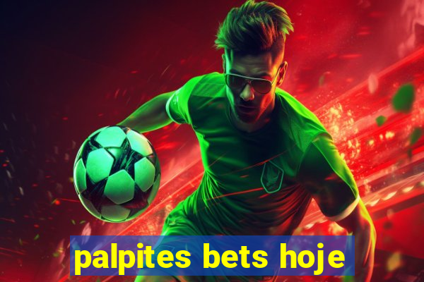 palpites bets hoje