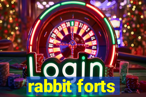 rabbit forts