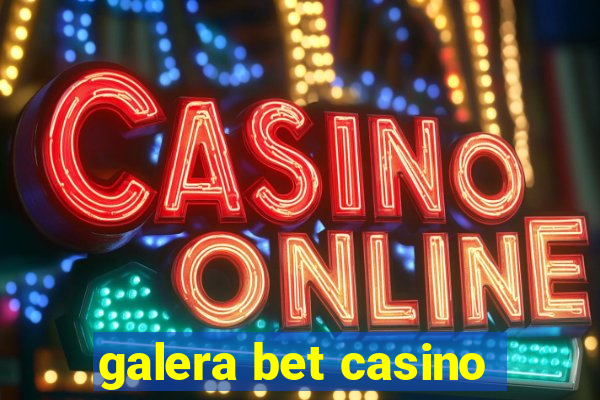 galera bet casino