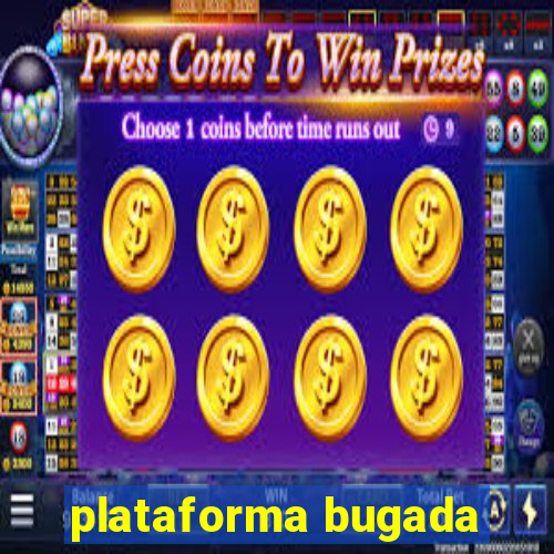 plataforma bugada