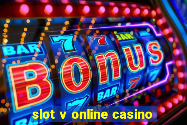 slot v online casino