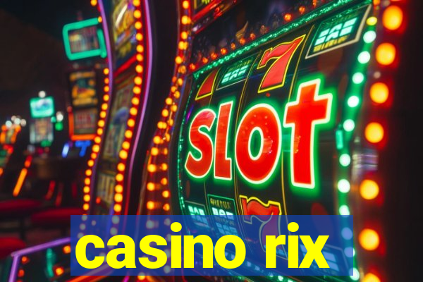 casino rix