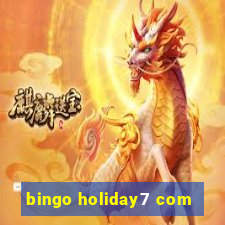 bingo holiday7 com