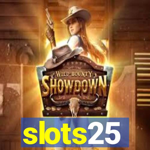 slots25